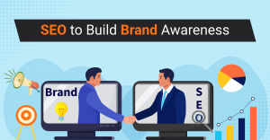 How to Use SEO to Build Long-Term Brand Recognition and Visibility